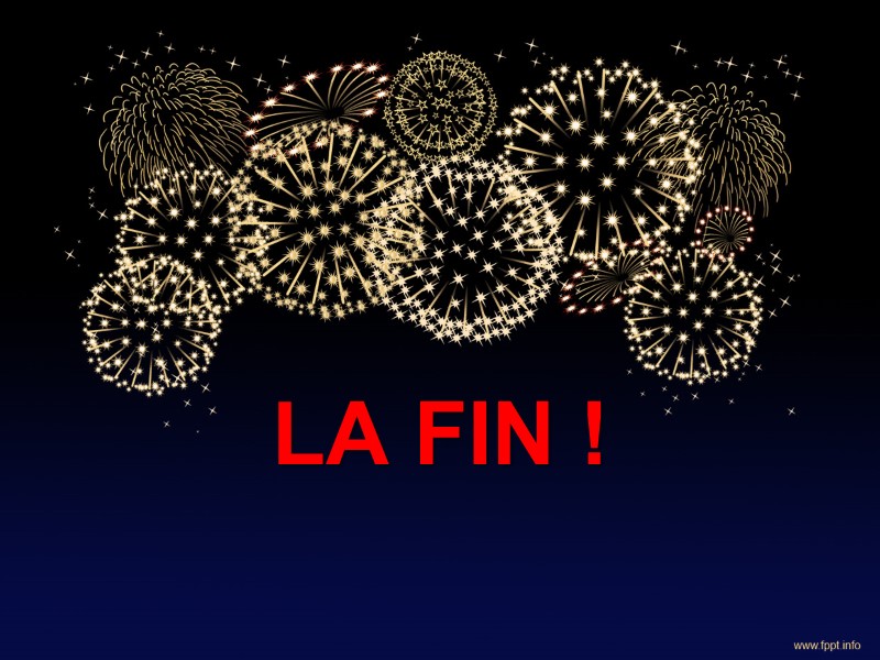 LA FIN !